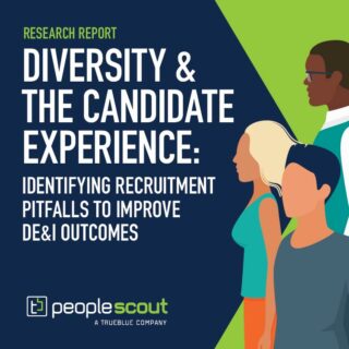 Diversity & the Candidate Experience: Identifying Recruitment Pitfalls to Improve DE&I Outcomes