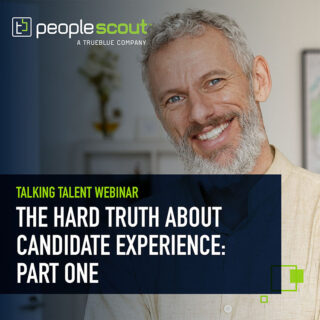 [On-Demand] The Hard Truth About Candidate Experience: Part One